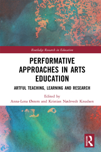 Imagen de portada: Performative Approaches in Arts Education 1st edition 9781138334878