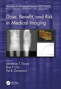 表紙画像: Dose, Benefit, and Risk in Medical Imaging 1st edition 9780367656966