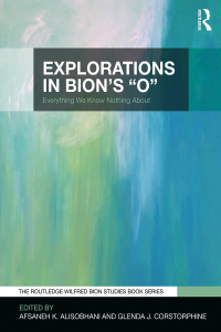 Cover image: Explorations in Bion's 'O' 1st edition 9780367001346