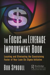 Cover image: The Focus and Leverage Improvement Book 1st edition 9780367001117