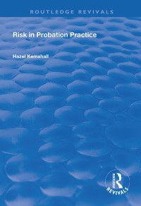 Cover image: Risk in Probation Practice 1st edition 9780367001025