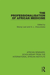 Titelbild: The Professionalisation of African Medicine 1st edition 9780367000578