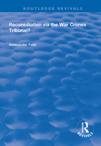 Omslagafbeelding: Reconciliation Via the War Crimes Tribunal? 1st edition 9780367000387