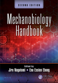 Omslagafbeelding: Mechanobiology Handbook, Second Edition 2nd edition 9781498779463