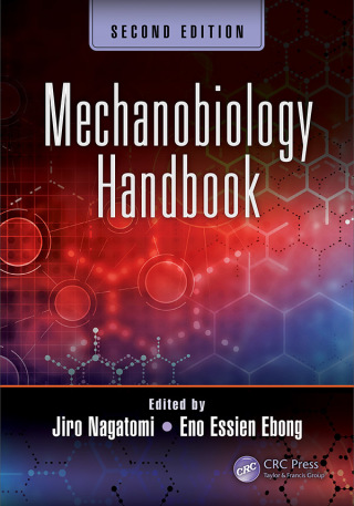 表紙画像: Mechanobiology Handbook, Second Edition 2nd edition 9781498779463