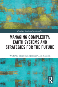 Cover image: Managing Complexity: Earth Systems and Strategies for the Future 1st edition 9780367500443