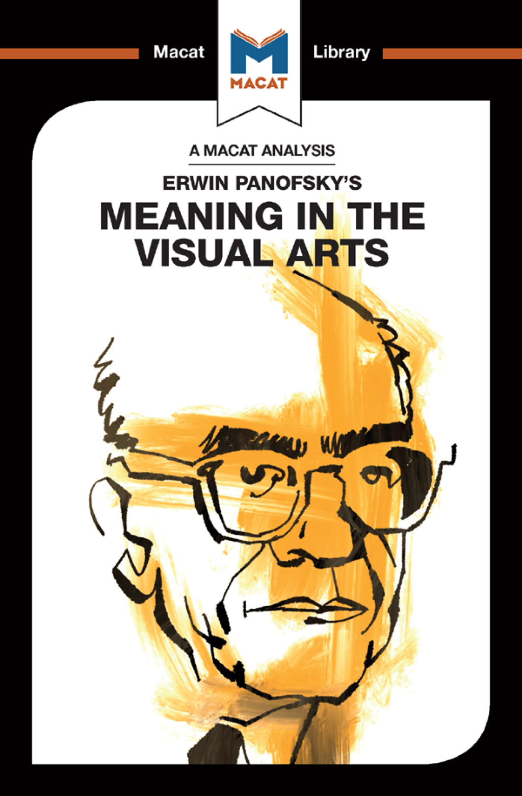 An Analysis of Erwin Panofsky’s Meaning in the Visual Arts 1st Edition