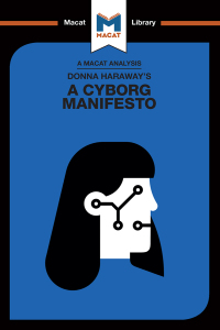 Omslagafbeelding: An Analysis of Donna Haraway's A Cyborg Manifesto 1st edition 9781912453566