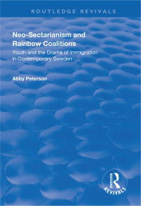 Cover image: Neo-sectarianism and Rainbow Coalitions 1st edition 9781138333611