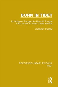 صورة الغلاف: Born in Tibet 1st edition 9781138333932