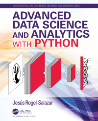 Cover image: Advanced Data Science and Analytics with Python 1st edition 9780429446610
