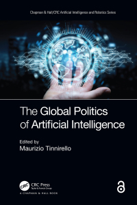 Imagen de portada: The Global Politics of Artificial Intelligence 1st edition 9781138314573