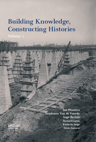 Cover image: Building Knowledge, Constructing Histories, Volume 1 1st edition 9781138332300
