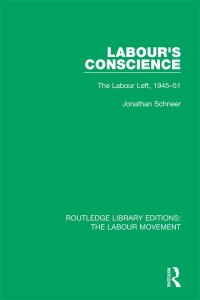 Cover image: Labour's Conscience 1st edition 9781138331761