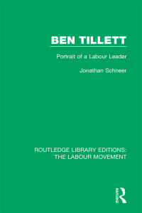 Cover image: Ben Tillett 1st edition 9781138331693