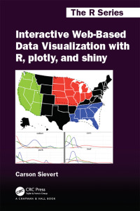 Imagen de portada: Interactive Web-Based Data Visualization with R, plotly, and shiny 1st edition 9781138331495