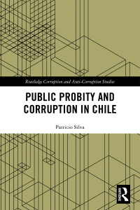 Imagen de portada: Public Probity and Corruption in Chile 1st edition 9781138331167