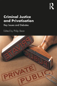 Imagen de portada: Criminal Justice and Privatisation 1st edition 9781138330931