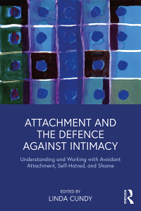 表紙画像: Attachment and the Defence Against Intimacy 1st edition 9781138330450
