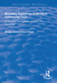 Imagen de portada: Matching Resources to Needs in Community Care 1st edition 9781138329621
