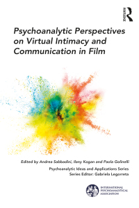 صورة الغلاف: Psychoanalytic Perspectives on Virtual Intimacy and Communication in Film 1st edition 9781782206330