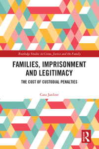 Imagen de portada: Families, Imprisonment and Legitimacy 1st edition 9781138329348