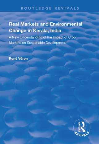 Immagine di copertina: Real Markets and Environmental Change in Kerala, India 1st edition 9781138329096