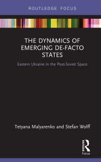 Cover image: The Dynamics of Emerging De-Facto States 1st edition 9781032094076