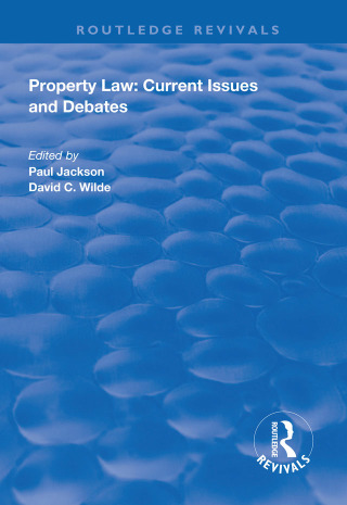Cover image: Property Law: Current Issues and Debates 1st edition 9781138328778
