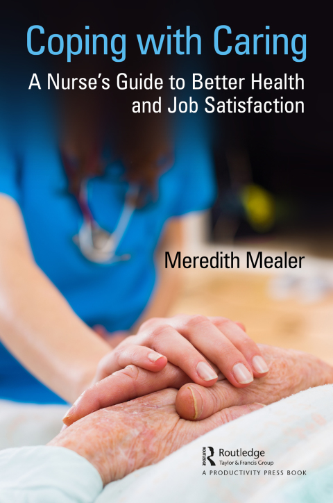 Coping with Caring: A Nurse's Guide to Better Health and Job Satisfaction, 1st Edition - FULL INSTANT DOWNLOAD | PDF DOCX EPUB
