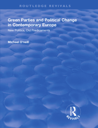 Omslagafbeelding: Green Parties and Political Change in Contemporary Europe 1st edition 9781138314535
