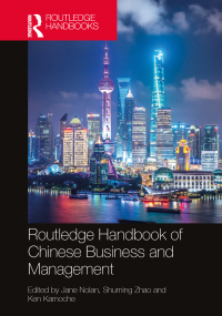 Cover image: Routledge Handbook of Chinese Business and Management 1st edition 9781138328037