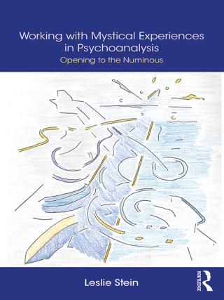 Cover image: Working with Mystical Experiences in Psychoanalysis 1st edition 9781138327733
