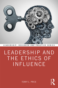 Imagen de portada: Leadership and the Ethics of Influence 1st edition 9781138327658