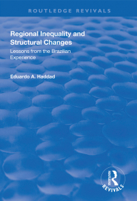 Cover image: Regional Inequality and Structural Changes 1st edition 9781138327184