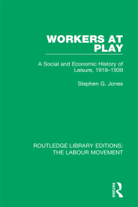 Imagen de portada: Workers at Play 1st edition 9781138327009