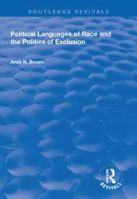 Imagen de portada: Political Languages of Race and the Politics of Exclusion 1st edition 9781138326965