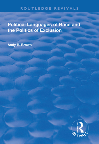 Omslagafbeelding: Political Languages of Race and the Politics of Exclusion 1st edition 9781138326965
