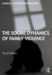 Titelbild: The Social Dynamics of Family Violence 3rd edition 9781138326040