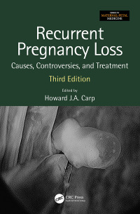 Cover image: Recurrent Pregnancy Loss 3rd edition 9780367537630