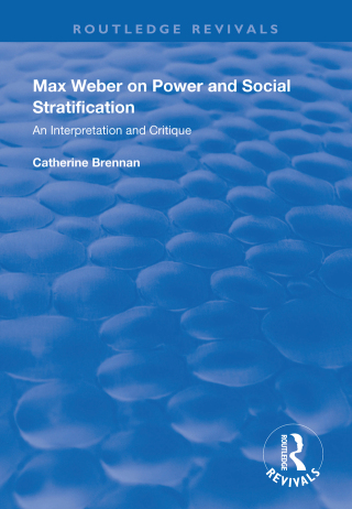 Cover image: Max Weber on Power and Social Stratification 1st edition 9781138325425