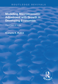 Cover image: Modelling Macroeconomic Adjustment with Growth in Developing Economies 1st edition 9781138324831