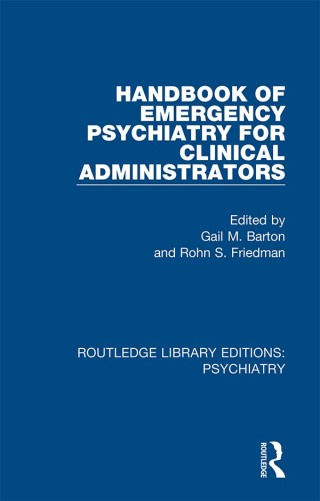 Imagen de portada: Handbook of Emergency Psychiatry for Clinical Administrators 1st edition 9781138325036