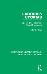 Cover image: Labour's Utopias 1st edition 9781138324671