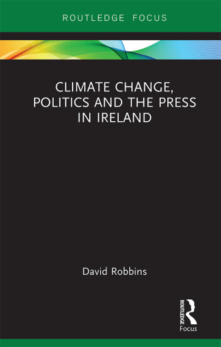 表紙画像: Climate Change, Politics and the Press in Ireland 1st edition 9781138323872