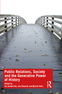 Omslagafbeelding: Public Relations, Society and the Generative Power of History 1st edition 9781138317116