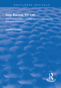Cover image: Italy, Europe, The Left 1st edition 9781138323414