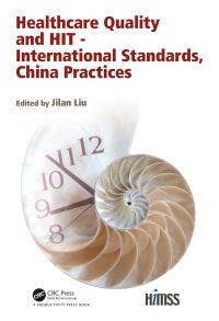 Titelbild: Healthcare Quality and HIT - International Standards, China Practices 1st edition 9781138322516