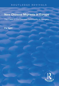 Imagen de portada: New Chinese Migrants in Europe 1st edition 9781138323117