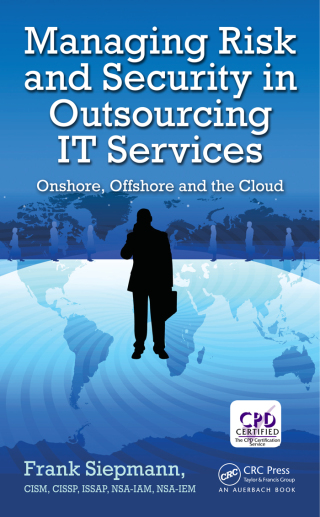 Cover image: Managing Risk and Security in Outsourcing IT Services 1st edition 9780367379087